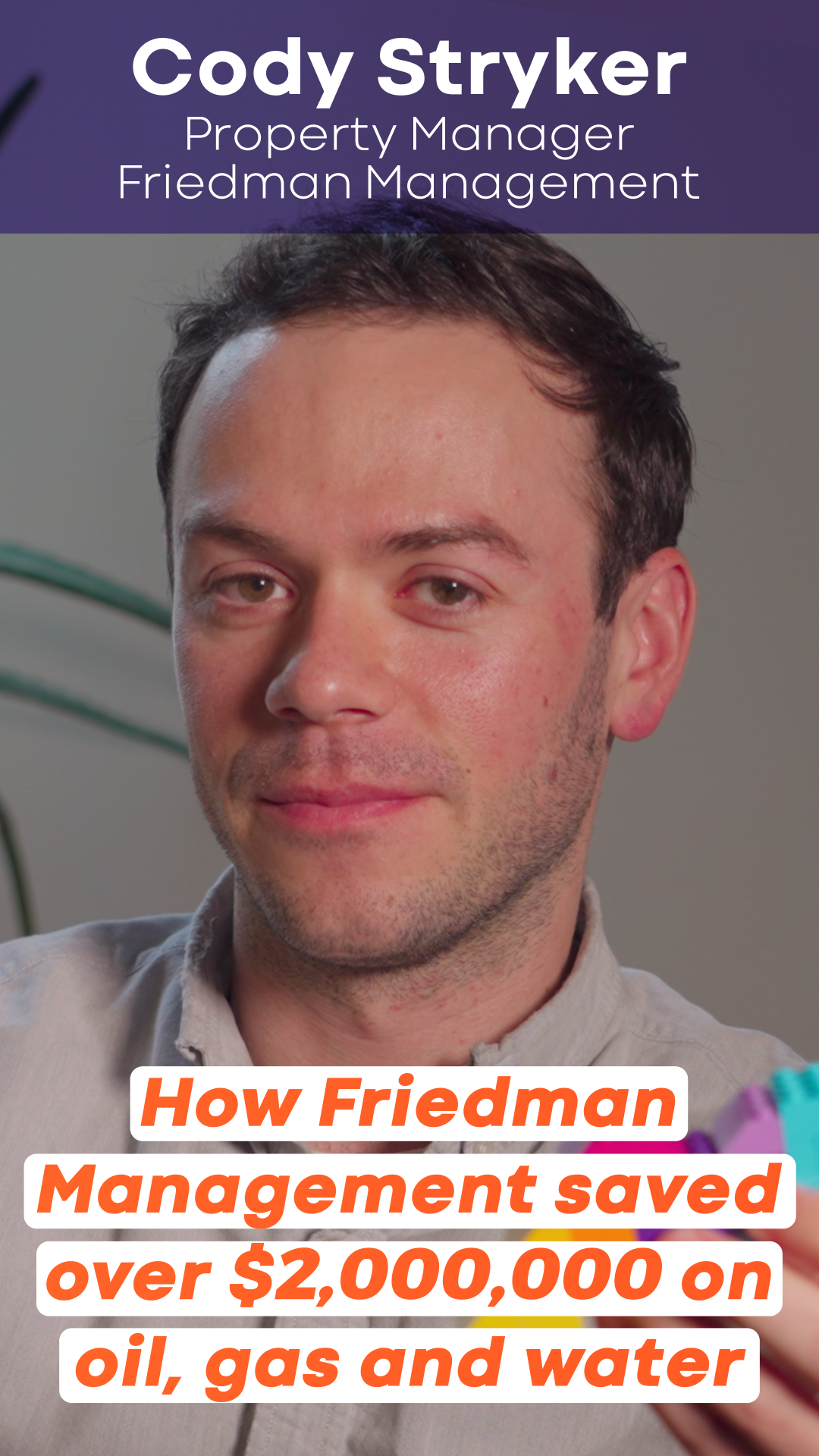 How Friedman Management saved over $2,000,000 on oil, gas, and water